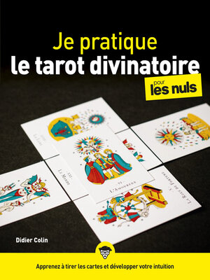 cover image of Je pratique le tarot divinatoire pour les Nuls